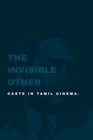 The Invisible Other: Caste in Tamil Cinema (2014)