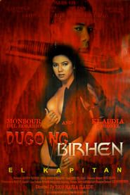 Dugo ng Birhen: El Kapitan series tv