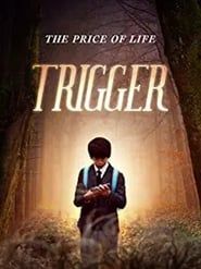 Trigger (2014)