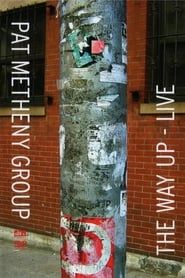 Pat Metheny Group: The Way Up - Live (2006)