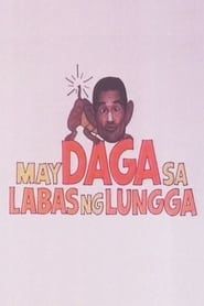 May Daga sa Labas ng Lungga series tv