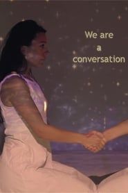 We are a conversation  streaming