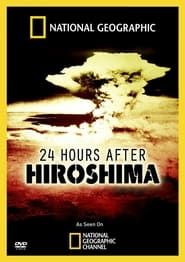 24 Hours After Hiroshima series tv