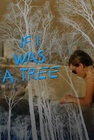 If I Was a Tree series tv