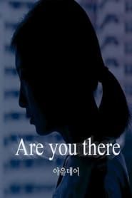 Are You There series tv