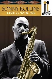 Jazz Icons: Sonny Rollins Live in '65 & '68 series tv