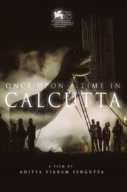 watch Once Upon a Time in Calcutta