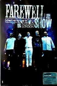 Delirious Farewell Tour: Live In London series tv