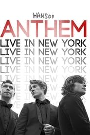 Hanson: ANTHEM Live in New York series tv