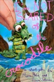 I'm Not Scared of the Crocodile series tv