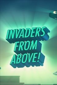 Invaders From Above series tv