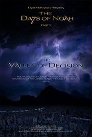 The Days of Noah Part 3: The Valley of Decision series tv