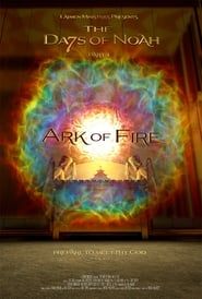 Image The Days of Noah Part 4: Ark of Fire