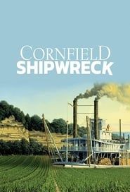 Cornfield Shipwreck series tv