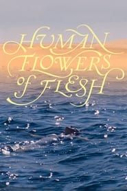 Human Flowers of Flesh series tv