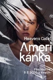 Heaven’s Gate: Amerikánka series tv