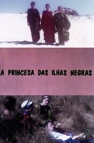 A Princesa das Ilhas Negras series tv