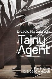 watch Divadlo Na zábradlí: Tajný agent