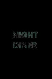 watch Night Diner