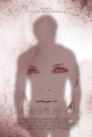 Shadows of Man-hd