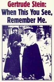 Gertrude Stein: When You See This, Remember Me (1970)