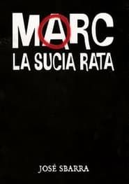 Marc, la sucia rata series tv