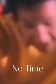 No Time 1994 streaming