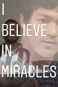 Affiche de I Believe In Miracles