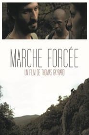 watch Marche forcée