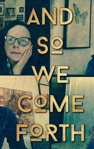 And So We Come Forth series tv