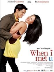 When I Met U (2009)