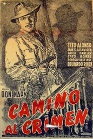 watch Camino al crimen