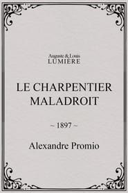 Image Le charpentier maladroit 1897