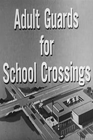 Adult Guards For School Crossings (1952)