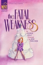 The Fatal Weakness series tv