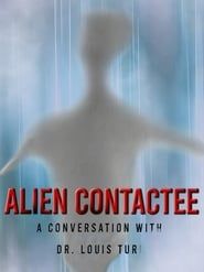 Image Alien Contactee: A Conversation with Dr.Louis Turi