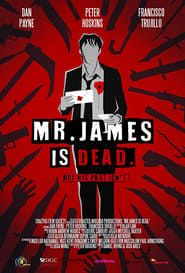 Mr. James Is Dead. (2021)