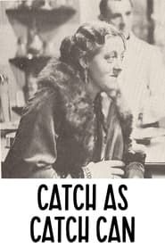 Catch as Catch Can (1937)