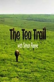 Affiche de The Tea Trail with Simon Reeve