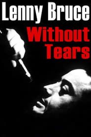 Lenny Bruce: Without Tears series tv