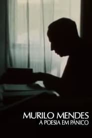 Murilo Mendes: A Poesia em Pânico series tv