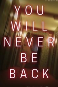 You Will Never Be Back series tv
