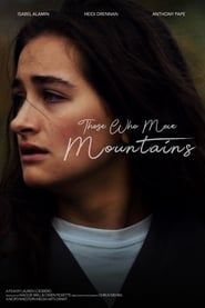 Those Who Move Mountains series tv