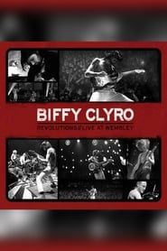 Biffy Clyro: Revolutions Live at Wembley-hd