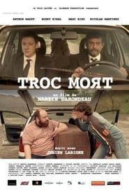 watch Troc Mort