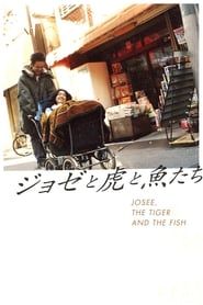 Josee, the tiger and the fish 2003 streaming