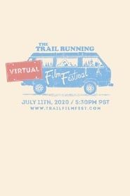 The Trail Running Film Festival - July 2020 series tv