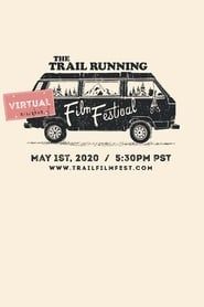 The Trail Running Film Festival - May 2020 series tv