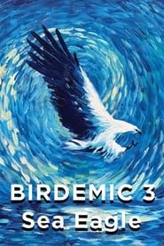 Affiche de Birdemic 3: Sea Eagle