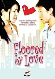 Floored by Love-hd